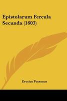 Epistolarum Fercula Secunda (1603) 1104861135 Book Cover