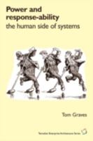 Power and Response-ability: the human side of systems 1906681147 Book Cover