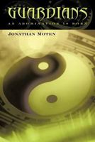 Guardians: An Abomination Is Born 1462003338 Book Cover