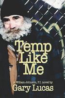 Temp Like Me 1453791787 Book Cover