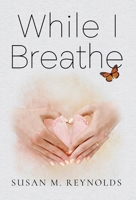 While I Breathe 1957917415 Book Cover