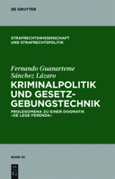 Kriminalpolitik und Gesetzgebungstechnik 3110262606 Book Cover