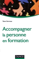 Accompagner la personne en formation - De l'orientation à l'insertion professionnelle: De l'orientation à l'insertion professionnelle 210059916X Book Cover