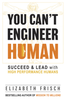 You Can't Engineer Human 1950367312 Book Cover