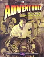 Adventure! (Part One of the Trinity Universe, d20 v. 3.5) 1588469573 Book Cover