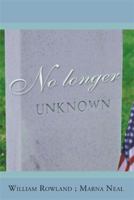 No Longer Unknown 1499074816 Book Cover