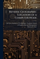 Reverse Geographic Location of a Computer Node 1249456622 Book Cover