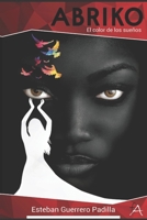 Abriko: El color de los sueños B08QF4P31T Book Cover