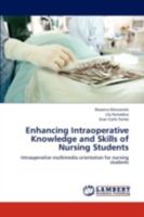 Enhancing Intraoperative Knowledge and Skills of Nursing Students: Intraoperative multimedia orientation for nursing students 3659306045 Book Cover