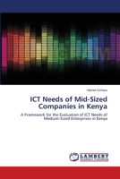 ICT Needs of Mid-Sized Companies in Kenya 3659546062 Book Cover