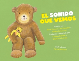 El Sonido Que Vemos (Child Listen and Look) (Spanish Edition) 1739367553 Book Cover