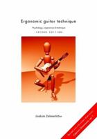 Ergonomic Guitar Technique - Second Edition 1471062058 Book Cover