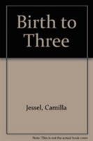 Birth to Three 0747505195 Book Cover
