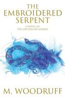 The Embroidered Serpent 1721770488 Book Cover