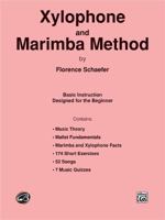 Xylophone and Marimba Method: Basic Instruction Designed for the Beginner 0757978134 Book Cover