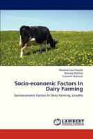 Socio-economic Factors In Dairy Farming: Socioeconomic Factors In Dairy Farming, Lesotho 3838330536 Book Cover