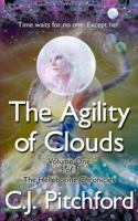 The Agility of Clouds: Volume One of the Helleborine Chronicles 0985088230 Book Cover