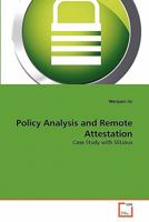 Policy Analysis and Remote Attestation: Case Study with SELinux 363934202X Book Cover