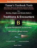 Traditions & Encounters 6th Edition+ Activities Bundle: Bell-Ringers, Warm-Ups, Multimedia Responses & Online Activities to Accompany the Bentley Text 1548828823 Book Cover