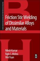 Friction Stir Welding of Dissimilar Alloys and Materials 0128024186 Book Cover