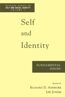 Self and Identity: Fundamental Issues (Rutgers Series on Self and Social Identity) 0195098277 Book Cover