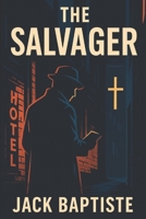 The Salvager: Book 1 A Sister's Plea B0GPNCKF5W Book Cover