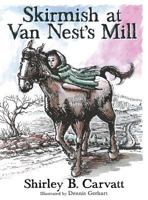 Skirmish at Van Nest's Mill 1457528134 Book Cover