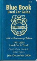 Kelley Blue Book Used Car Guide: 80th Anniversary Edition, July-December 2006 (Kelley Blue Book Used Car Guide Consumer Edition) 1883392608 Book Cover