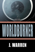 Worldburner 1608643611 Book Cover