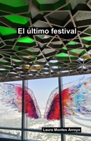 El último festival B0G5SSPRX2 Book Cover