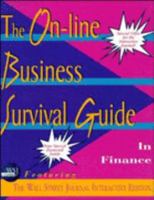 The On-Line Business Survival Guide in Finance Featuring the Wall Street Journal Interactive Edition 0471252328 Book Cover