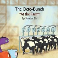 The Octo-Bunch *At the Farm* 9659253753 Book Cover