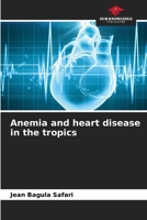Anemia and heart disease in the tropics 6205314592 Book Cover