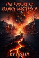 The Torture of Frankie Masterson B0CGLH8WJ9 Book Cover