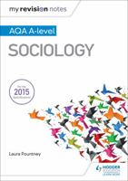 My Revision Notes: AQA A-level Sociology 1471882659 Book Cover