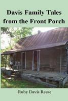 Davis Family Tales from the Front Porch 1493519050 Book Cover