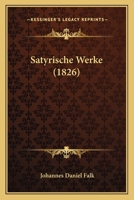 Satyrische Werke (1826) 1142503984 Book Cover