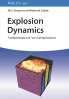 Explosion Dynamics: Fundamentals and Practical Applications 3527349383 Book Cover
