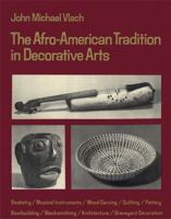 The Afro-American Tradition in Decorative Arts 0820312339 Book Cover