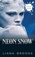 Neon Snow 1922434299 Book Cover