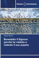 Benedetto il Signore perché ha visitato e redento il suo popolo 6138393880 Book Cover