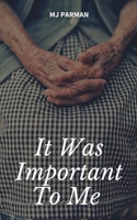 It Was Important To Me 9357210601 Book Cover