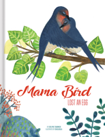 Mama Bird Lost an Egg 2898020826 Book Cover