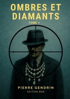 Ombres Et Diamants (French Edition) 2810629315 Book Cover