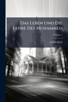 Das Leben Und Die Lehre Des Muhammed, Volume 1 128651326X Book Cover