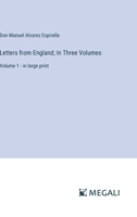 Letters from England; In Three Volumes: Volume 1 - in large print 3368376721 Book Cover