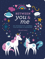 Between You  Me: An Interactive Journal for Mother  Daughter 1454711299 Book Cover