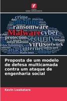 Proposta de um modelo de defesa multicamada contra um ataque de engenharia social (Portuguese Edition) 620754255X Book Cover