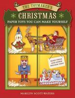The Toymaker's Christmas: Paper Toys You Can Make Yourself 1402768524 Book Cover