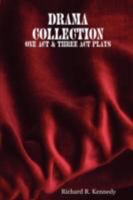 Drama Collection:One Act & Three Act Plays 1435711998 Book Cover